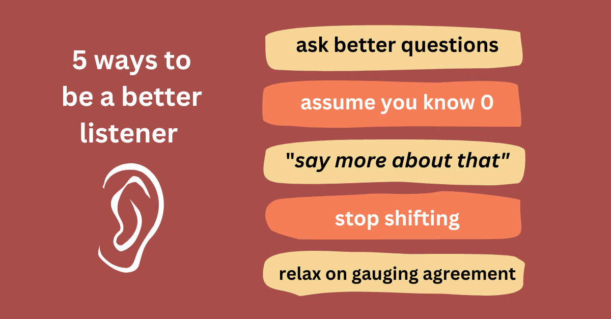 5 ways to be a better listener