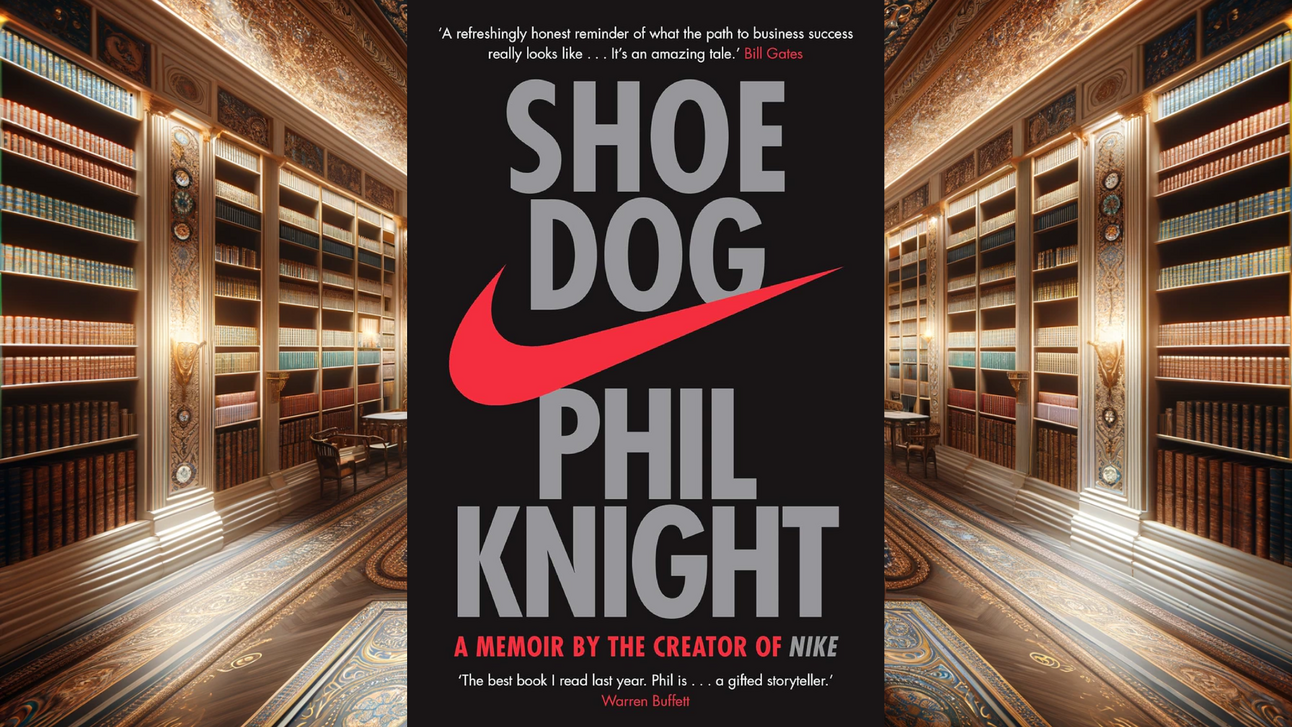 Shoe Dog: A Memoir by the Creator of NIKE