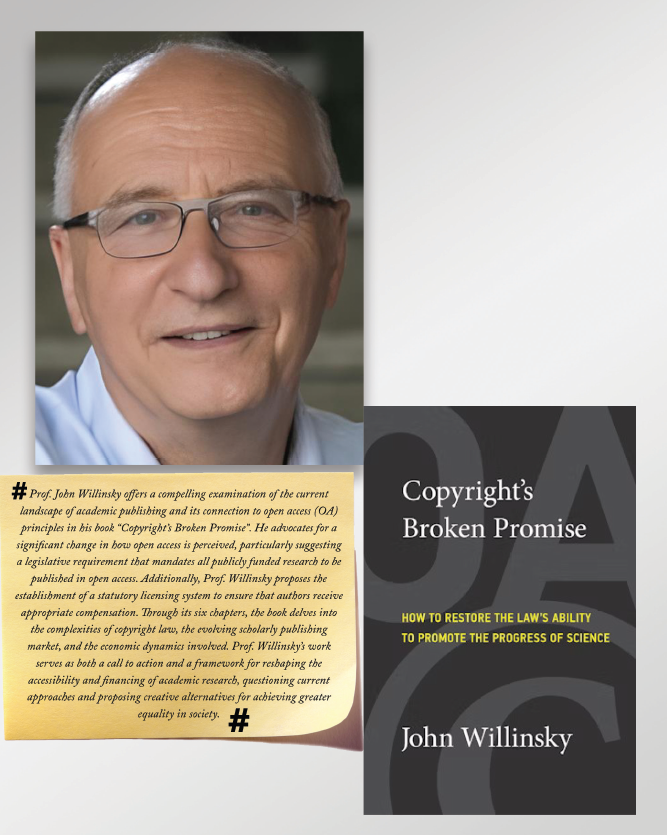 Copyright’s Broken Promise by Prof. John Willinsky