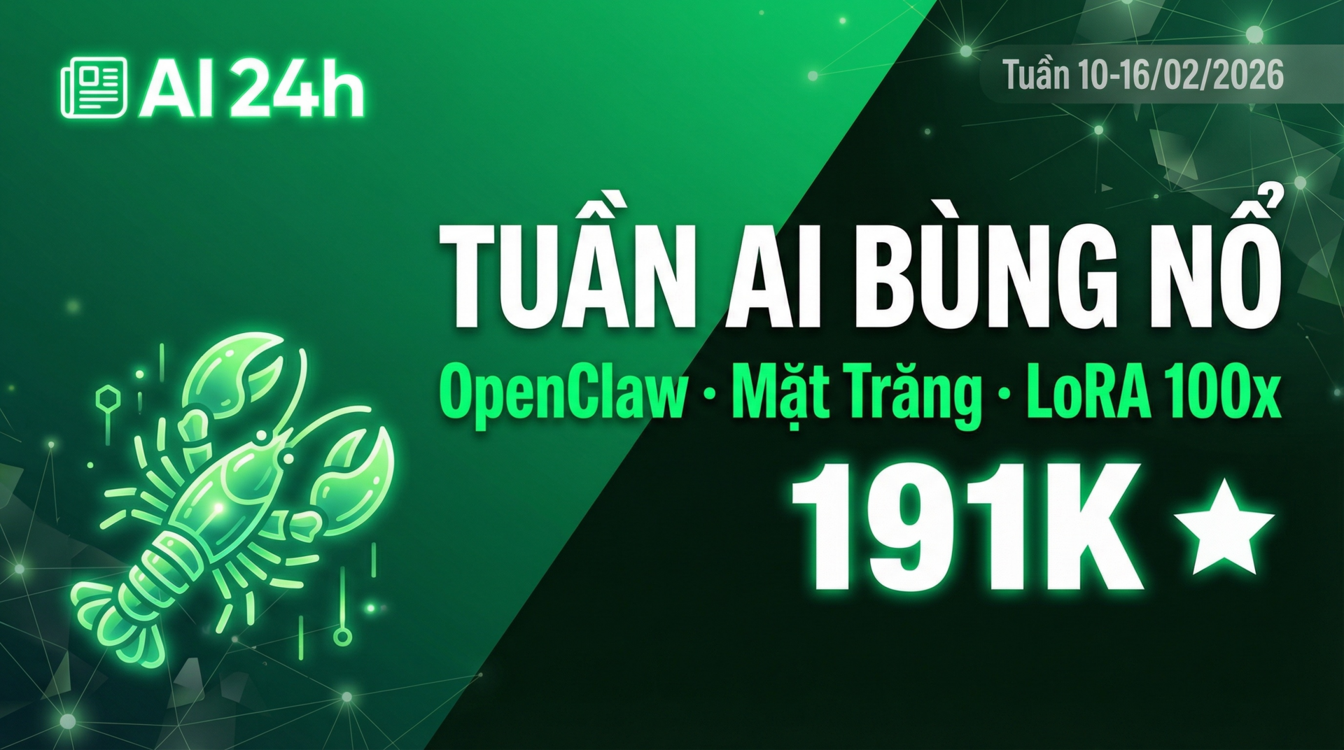 AI 24h | OpenClaw 191K sao, Musk xây thành phố Mặt Trăng, nén LoRA 100x