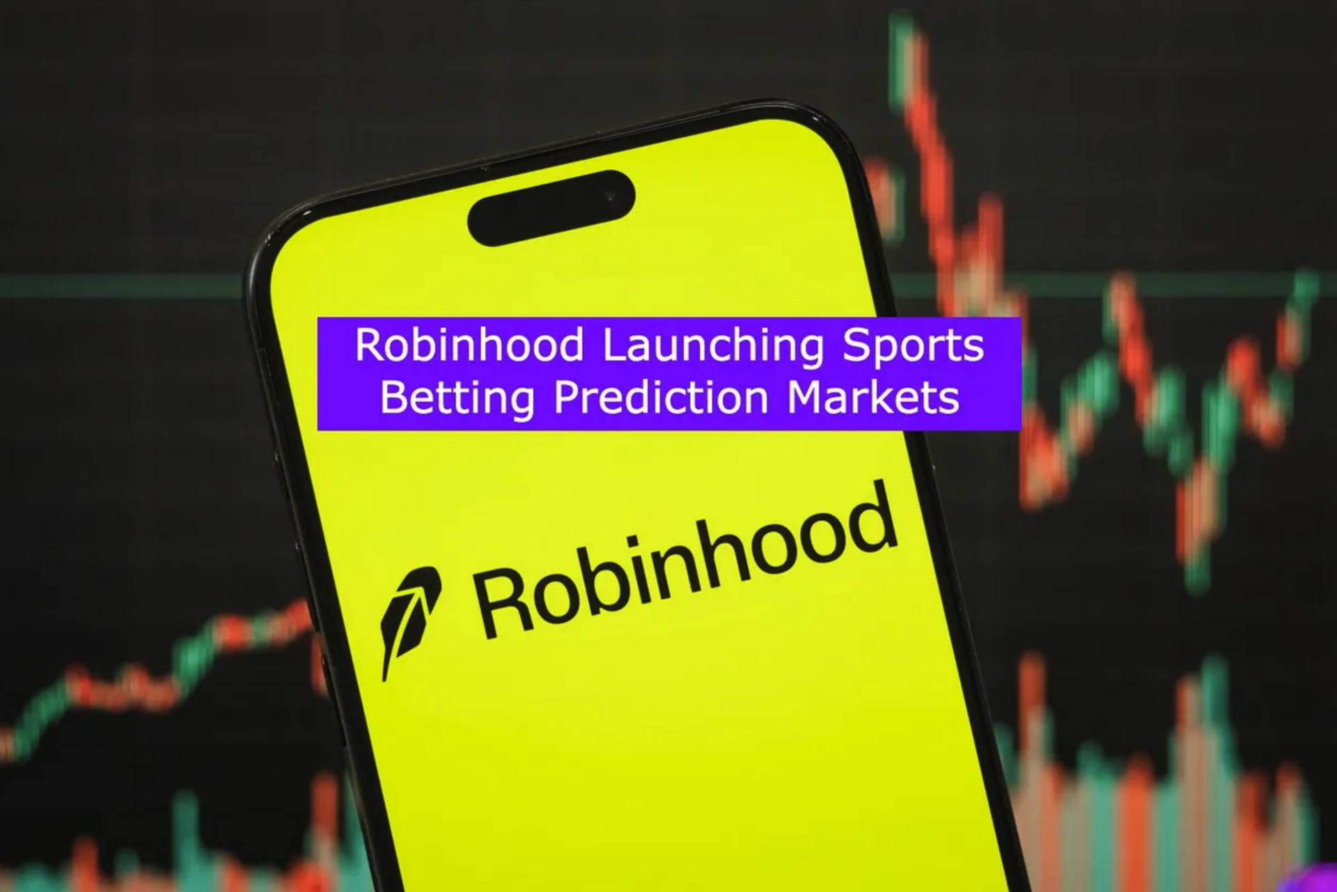 Robinhood Launching Sports Betting Prediction Markets