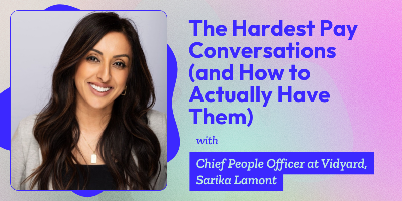 The Hardest Pay Conversations