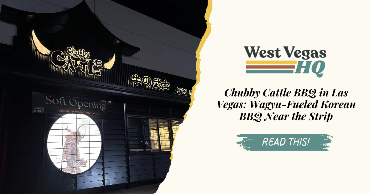 Chubby Cattle BBQ in Las Vegas: Wagyu-Fueled Korean BBQ Near the Strip