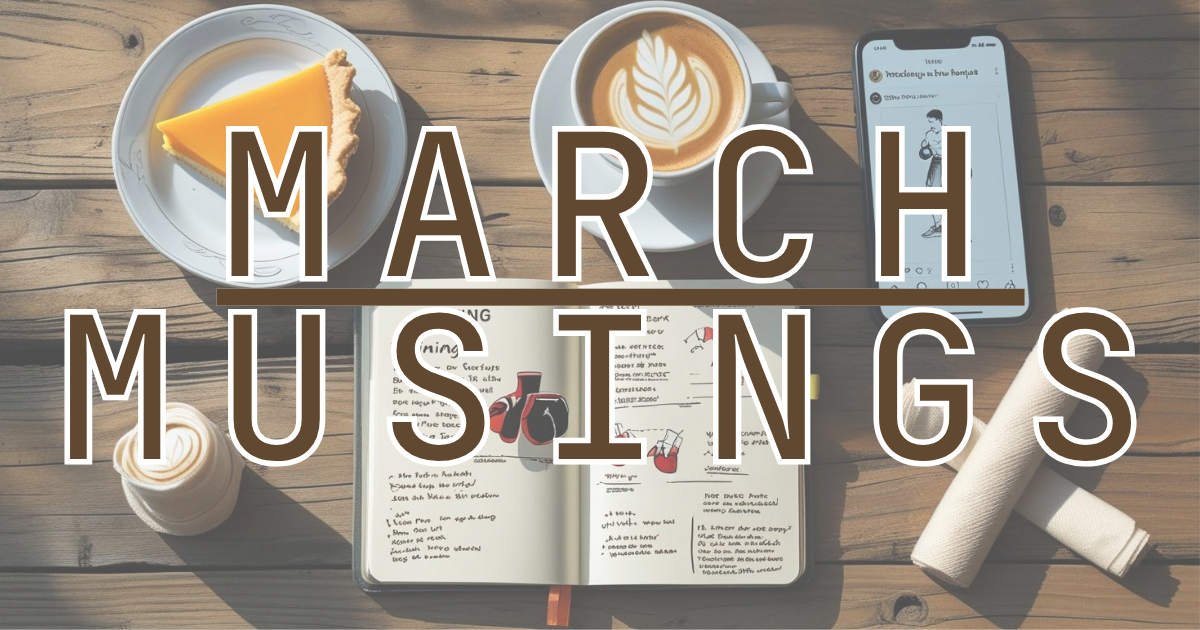 March Musings: Feedback Loops, Tea-Infused Pies, and Soulful Sounds