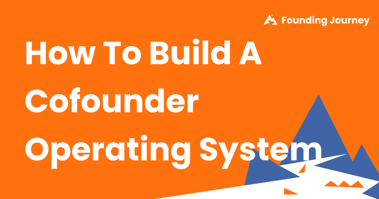 How to Build a Cofounder Operating System