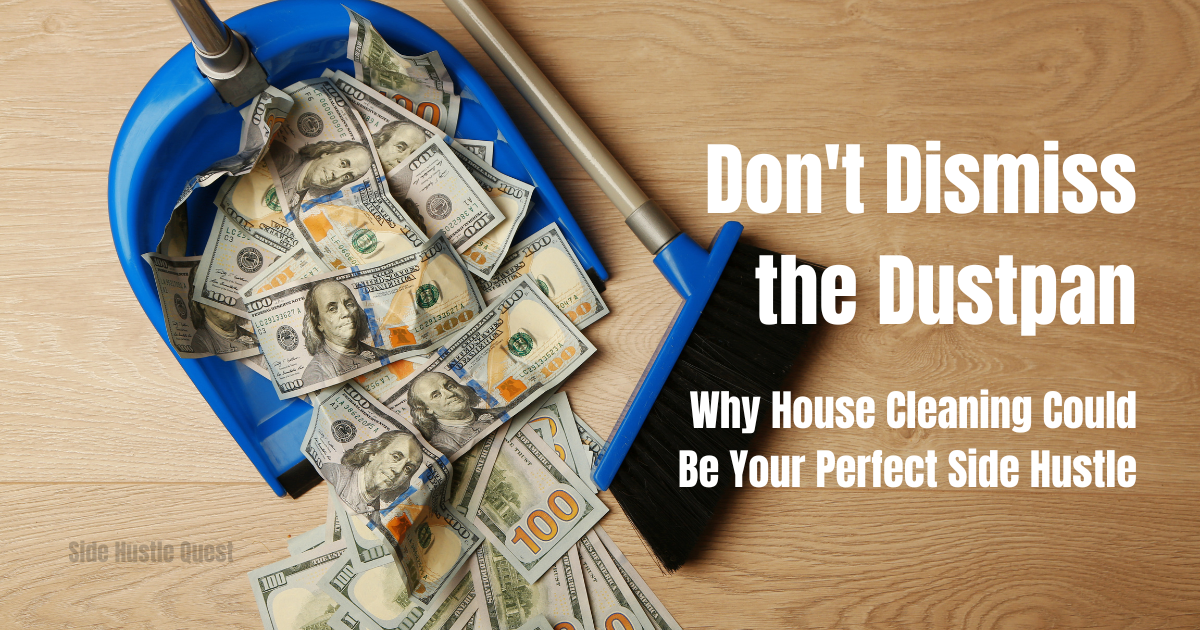 House Cleaning Strategy: From Dirt-Chaser to Environmental Strategist