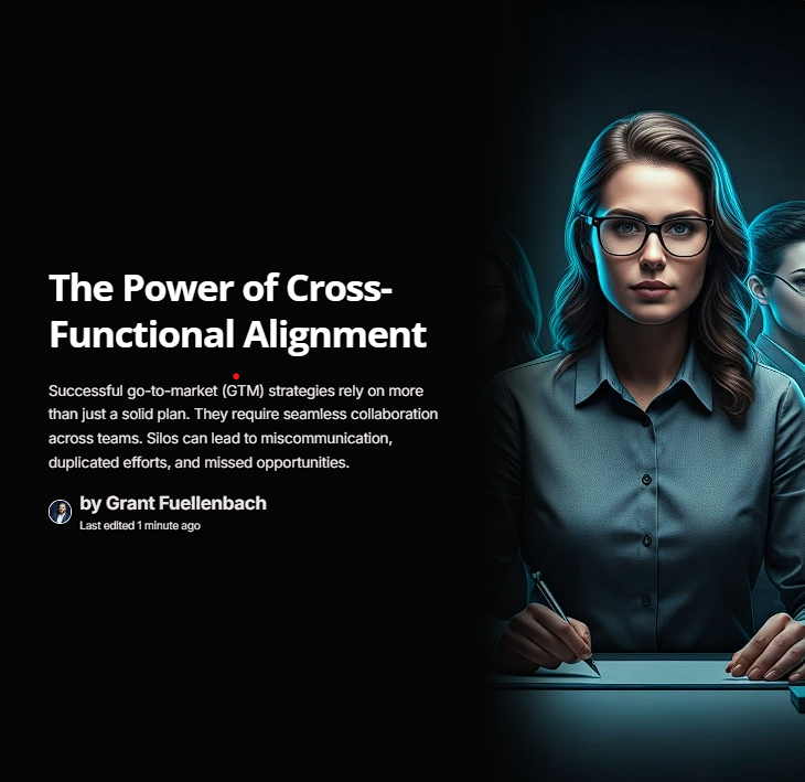 Aligning Teams for GTM Success: The Cross-Functional Playbook