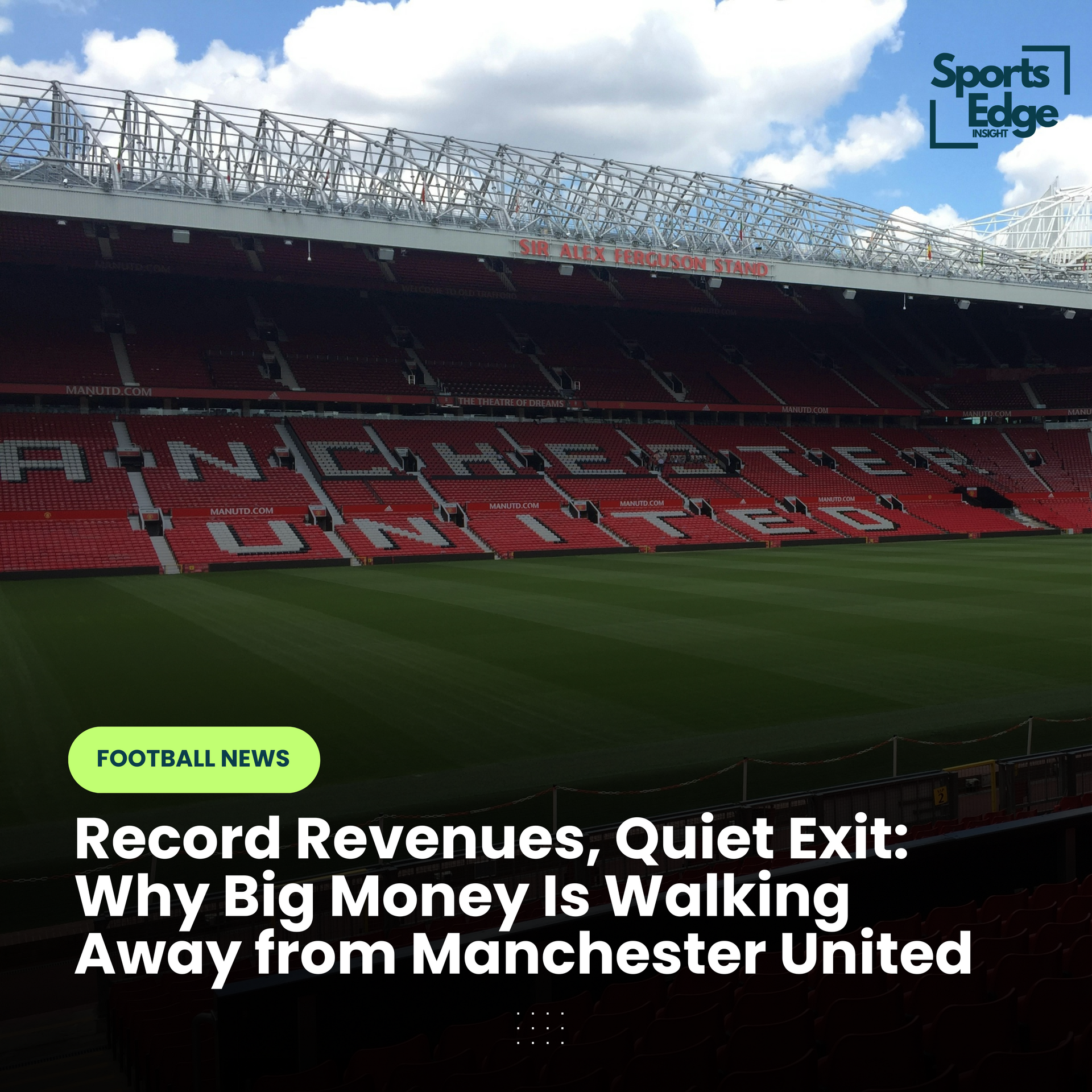 Manchester United: Record Revenue, Mid‐Table Stock