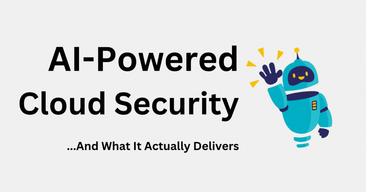 So-Called AI-Powered Cloud Security