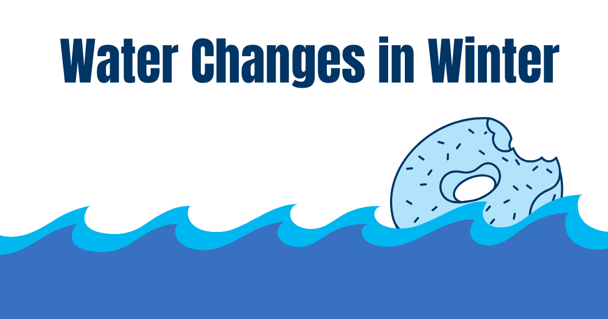 Water Changes in Winter