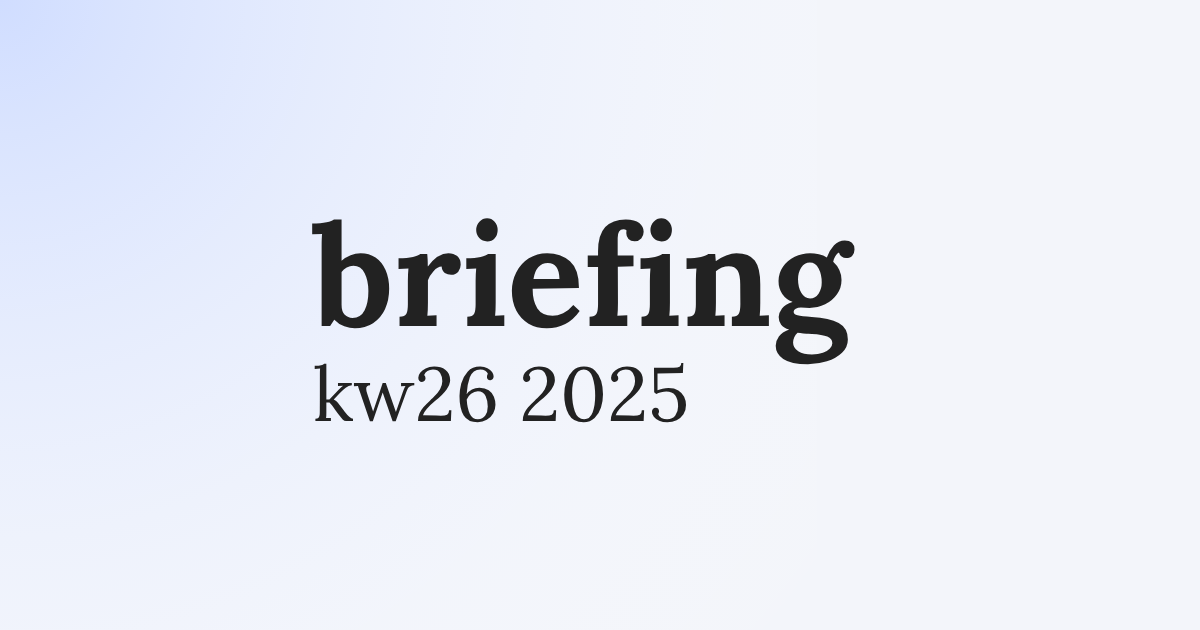 Briefing KW26