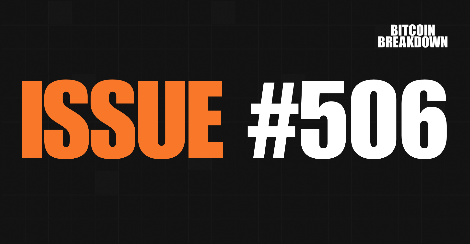 Your Weekly Bitcoin Breakdown Compilation 📬