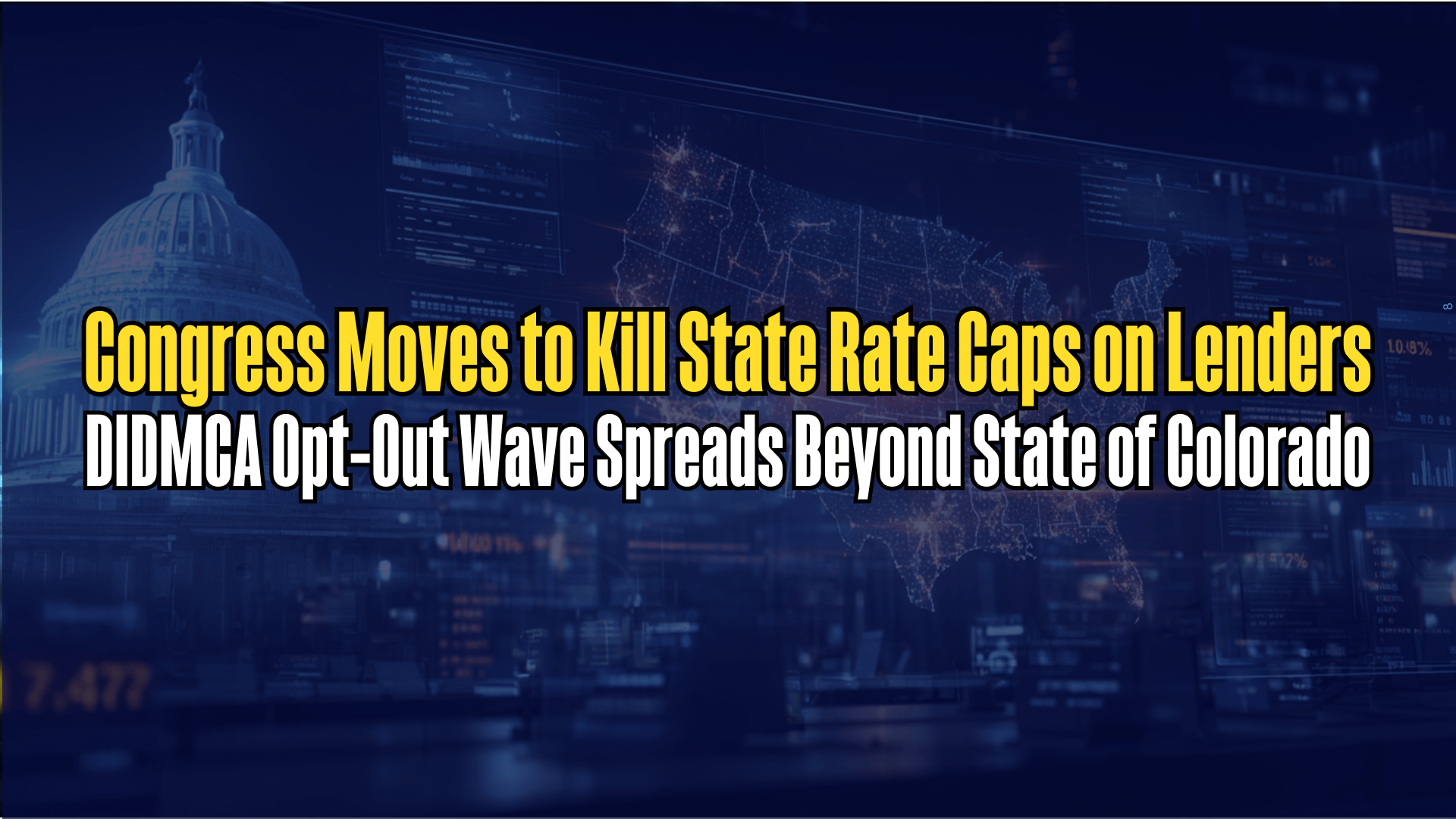 Congress Moves to Kill State Rate Caps on Lenders
