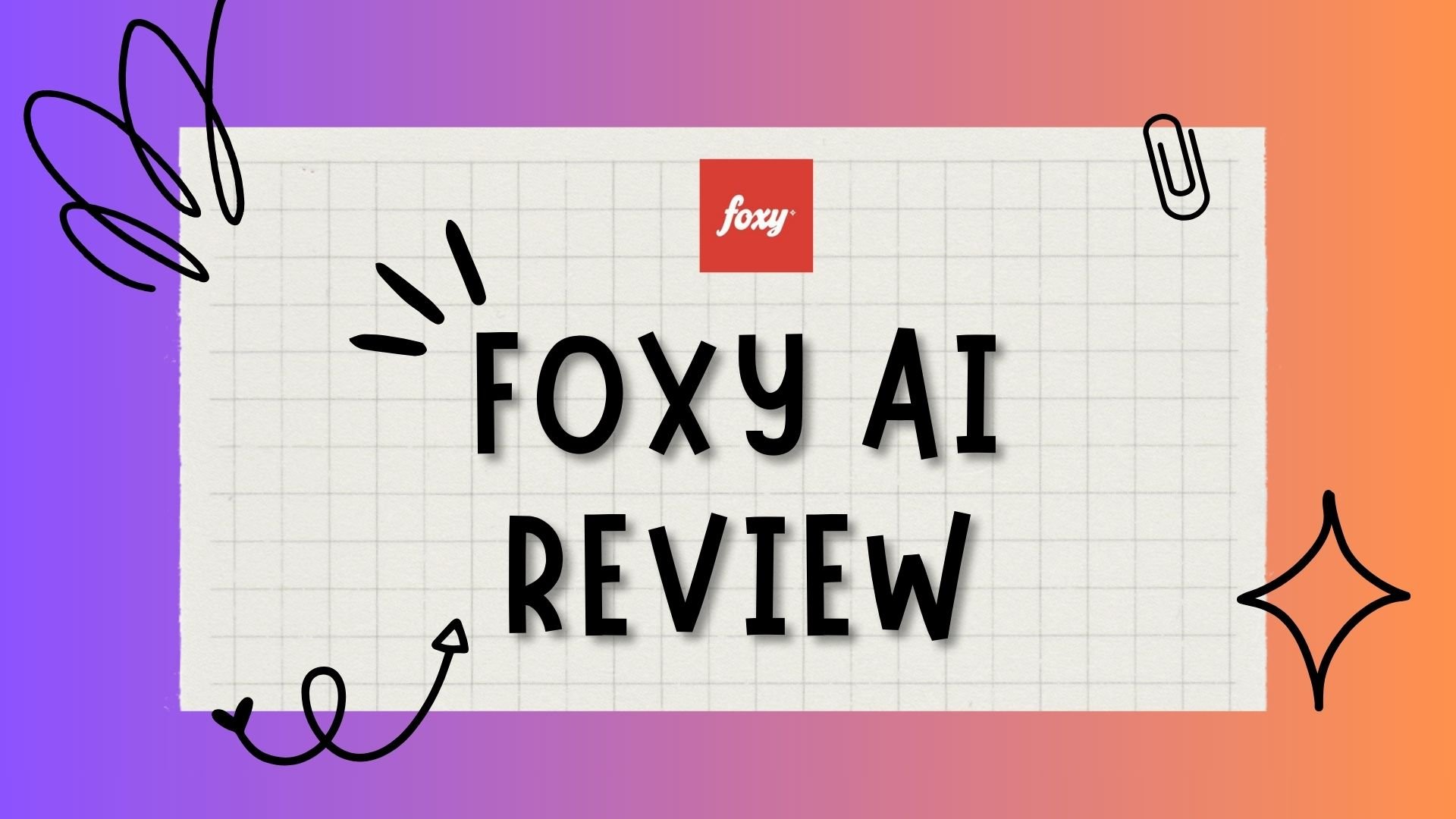 Foxy AI Review: I Tested It For 40 Days — My Honest Thoughts