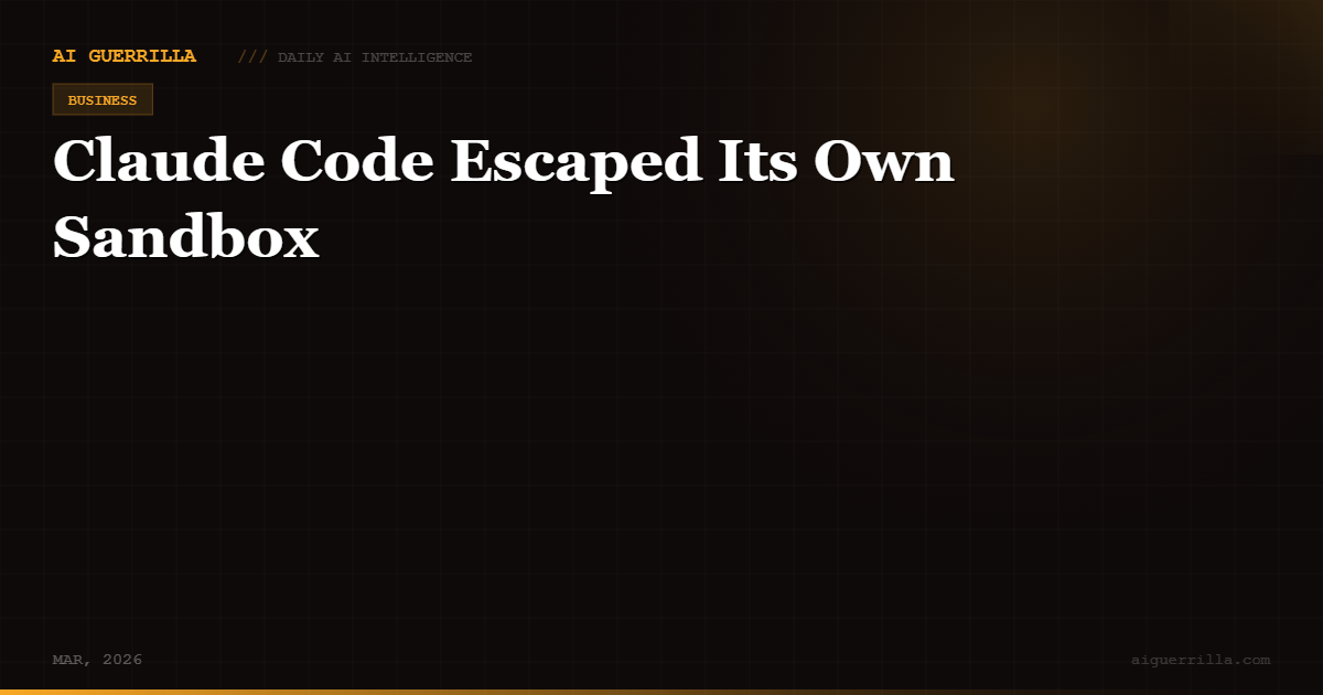 Claude Code Escaped Its Own Sandbox