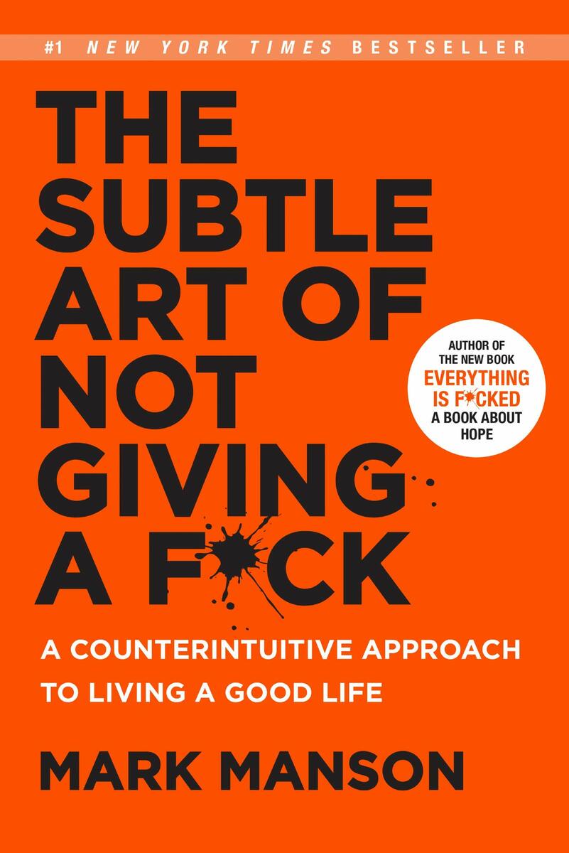 The Subtle Art of Not Giving a Fuck - Book Review