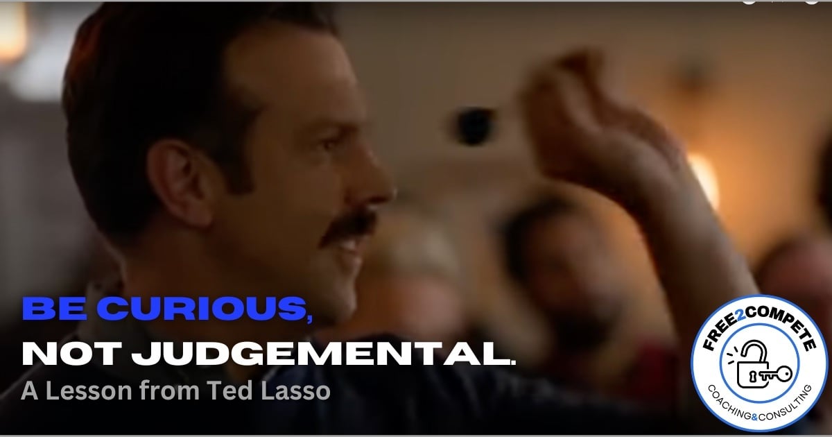 Be Curious, Not Judgemental!