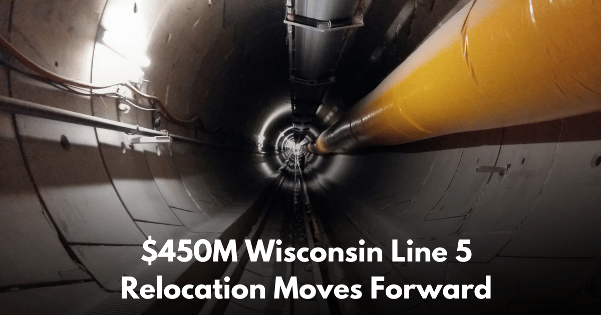 Enbridge Launches $450M Line 5 Reroute in Northern Wisconsin