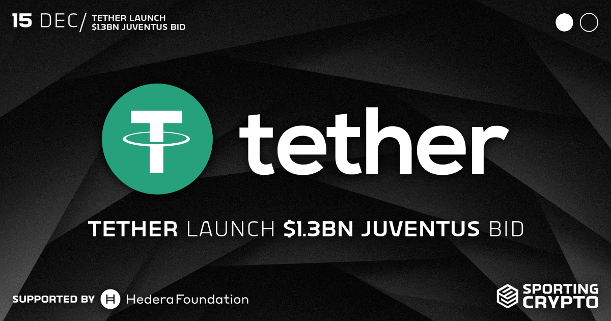 Tether Launch $1.3bn Juventus Bid