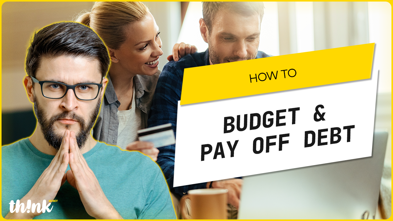 How to Budget & Pay Off Debt
