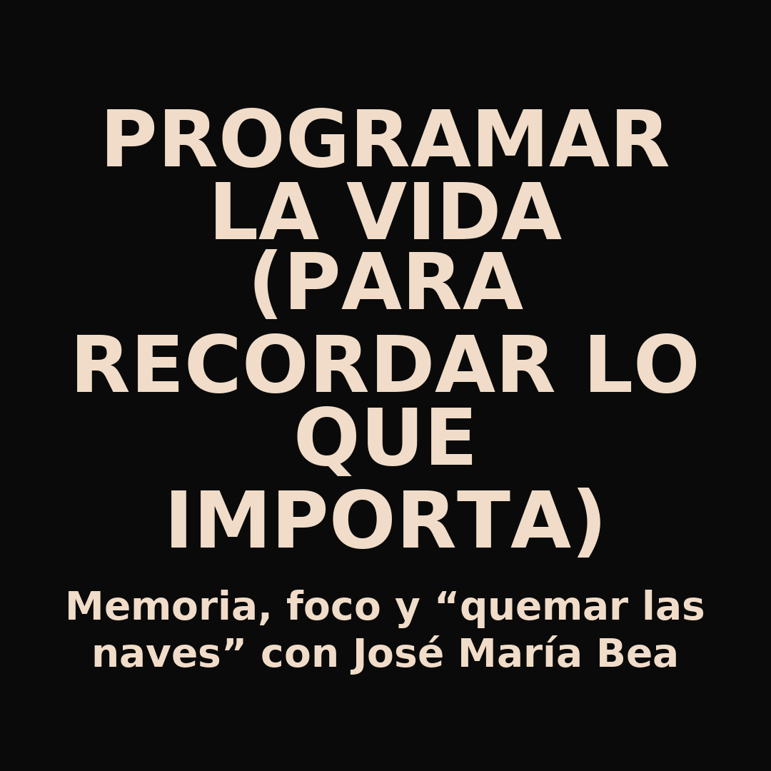Programar la vida para recordar lo que importa - 5a edición