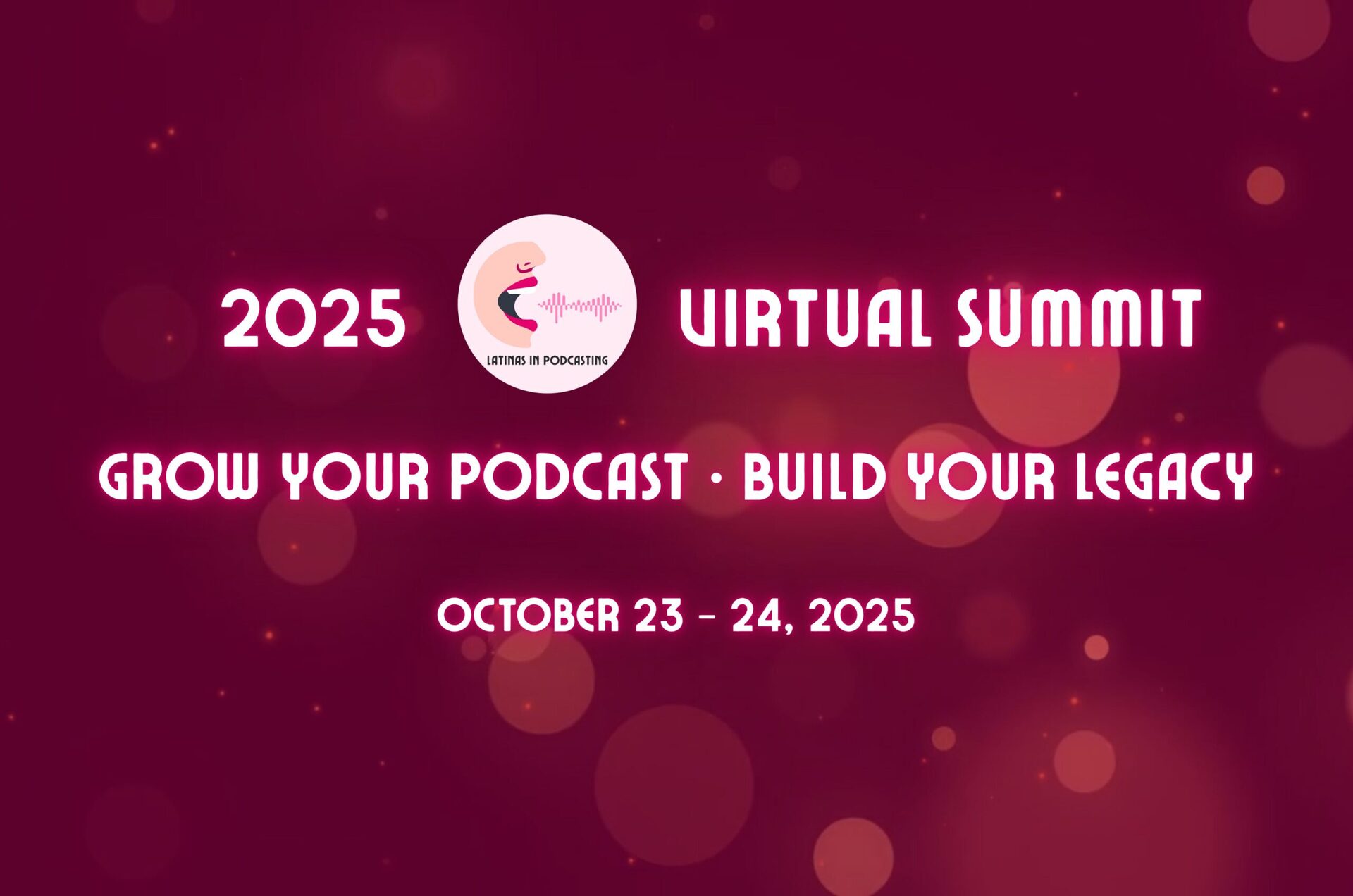 Latinas Are Taking the Mic—Introducing the Latinas in Podcasting Summit