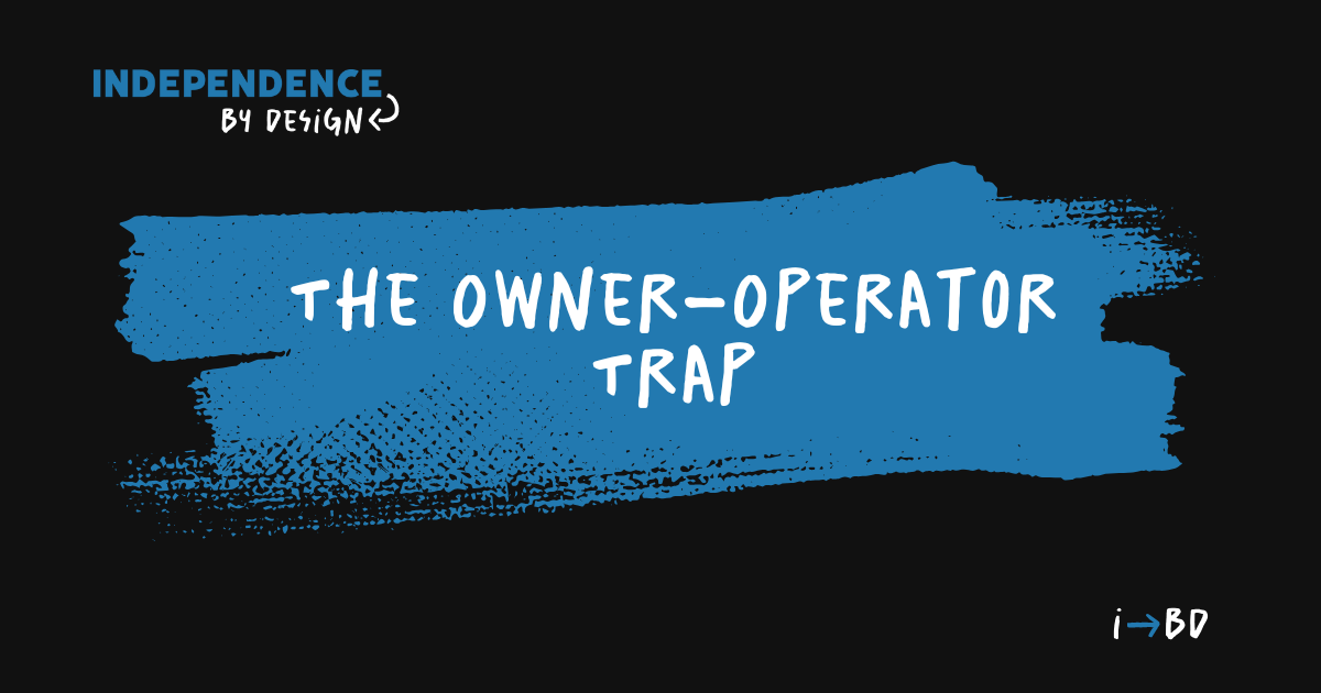 The Owner-Operator Trap