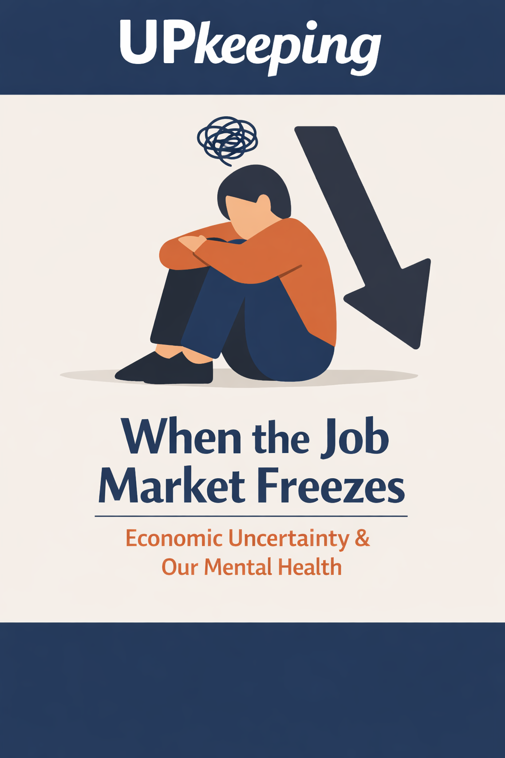 When the Job Market Freezes: Why Economic Uncertainty Is Quietly Damaging Our Mental Health 🧠💼 