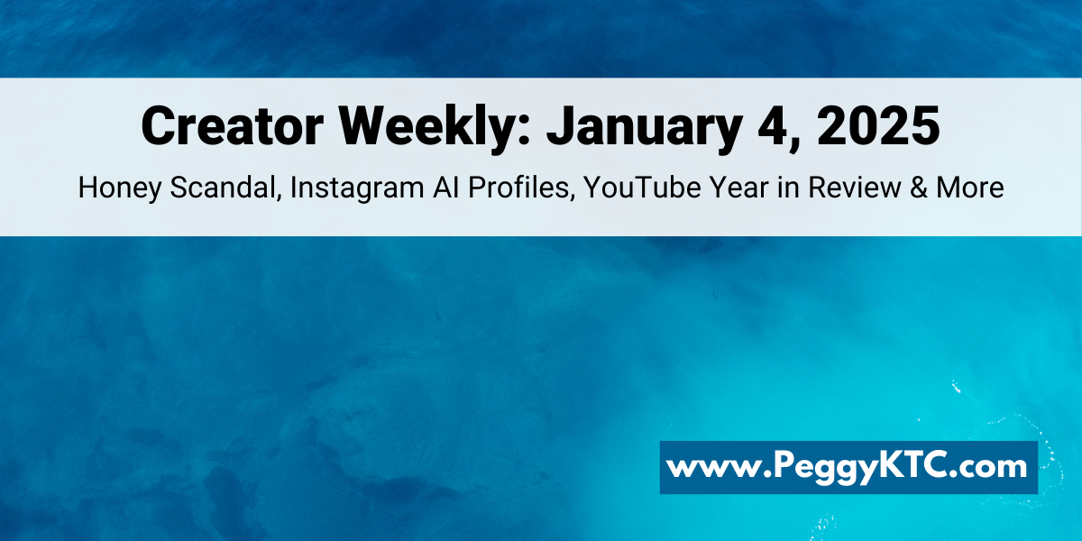 Creator Weekly: Honey Scam, Instagram AI Profiles, Top YouTube Updates