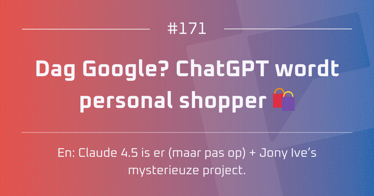 AI #171 | Dag Google? ChatGPT wordt personal shopper 🛍️