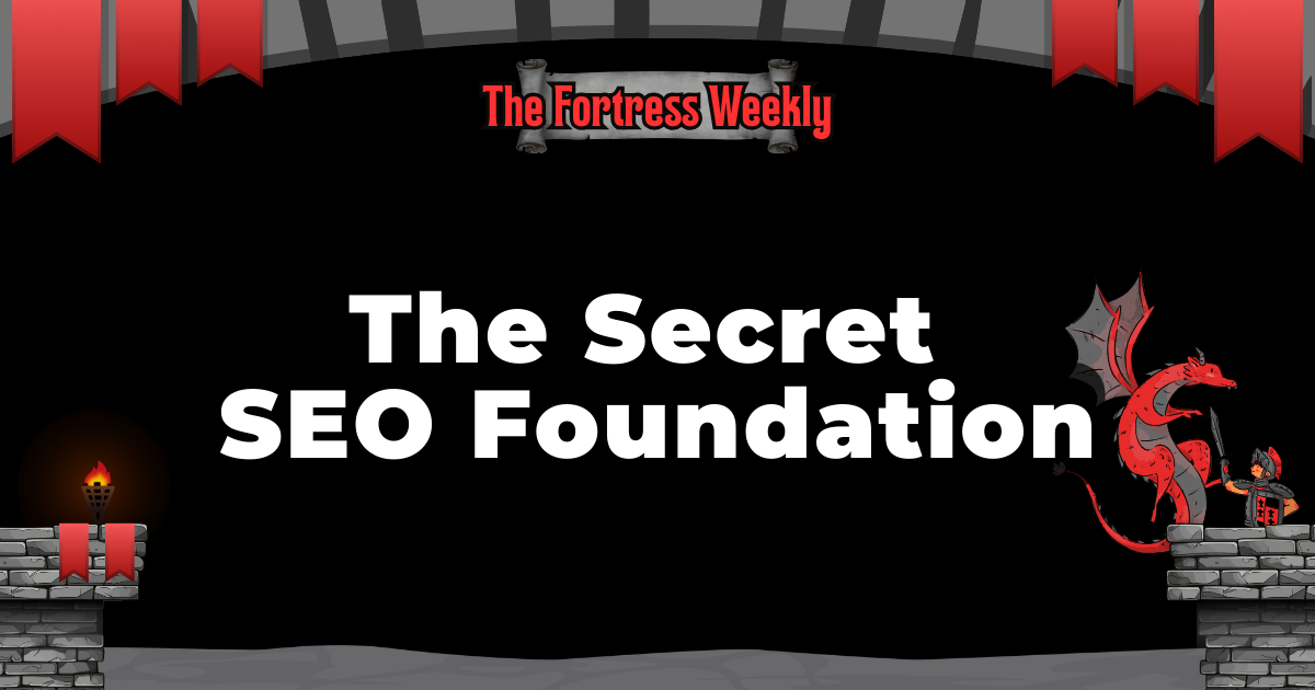 The Secret SEO Foundation