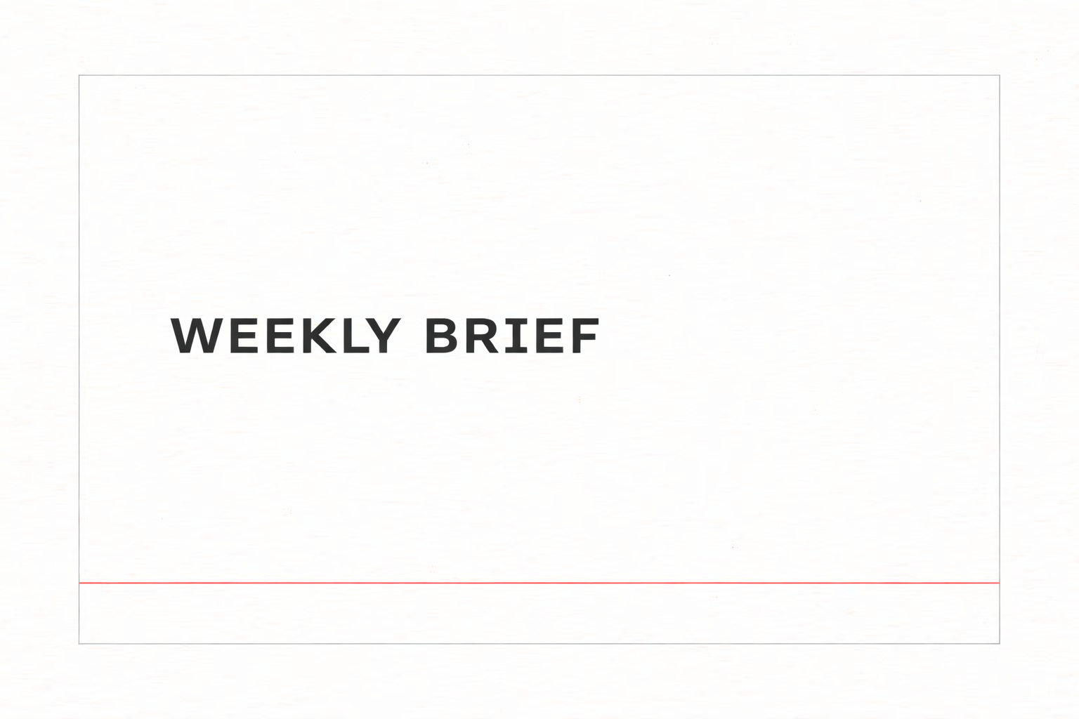 Weekly Brief 