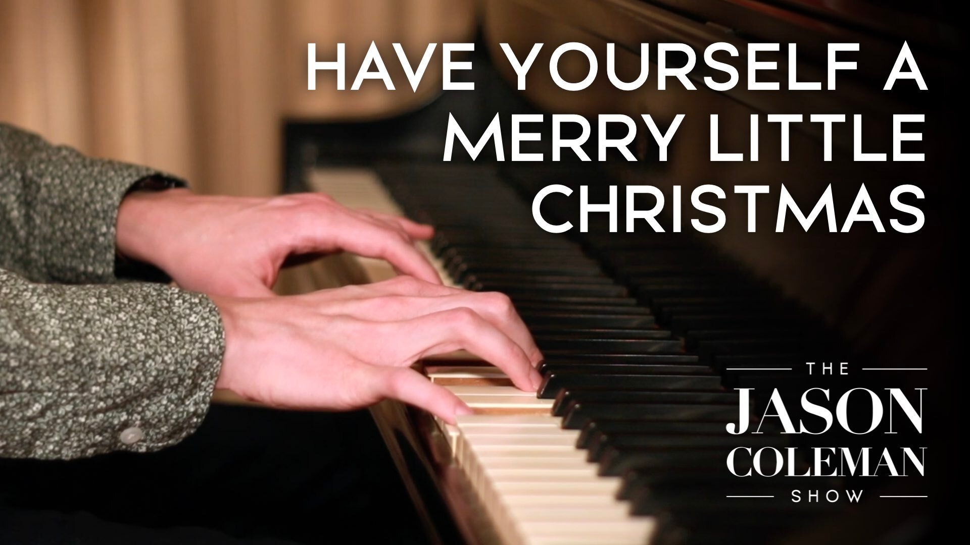 🎵Have Yourself A Merry Little Christmas