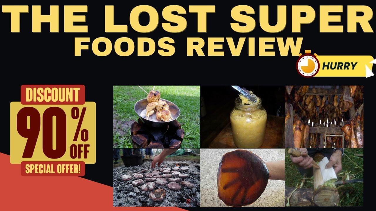 Seize the Moment: Time-Sensitive Opportunities in The Lost SuperFoods Review 2025 (Highly Recommended Based on My Experience)