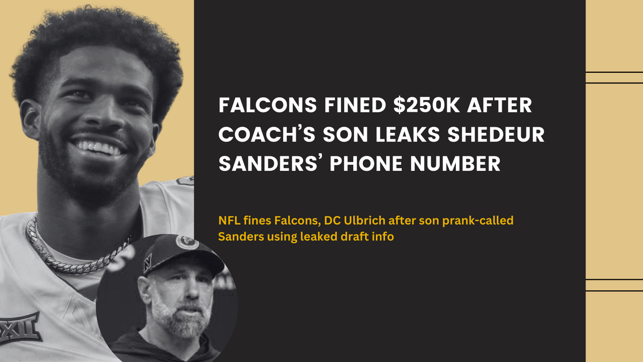 Falcons Fined $250K, Jeff Ulbrich $100K Over Leak of Shedeur Sanders’ Phone Number