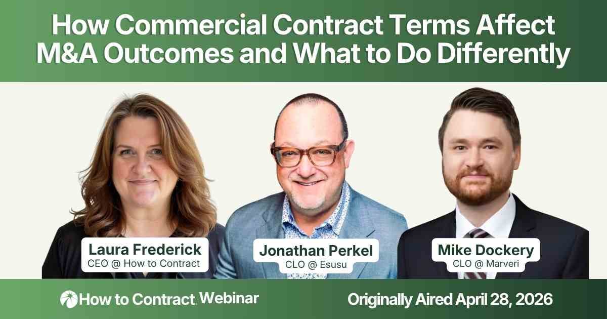 How Commercial Contract Terms Affect M&A Outcomes and What to Do Differently