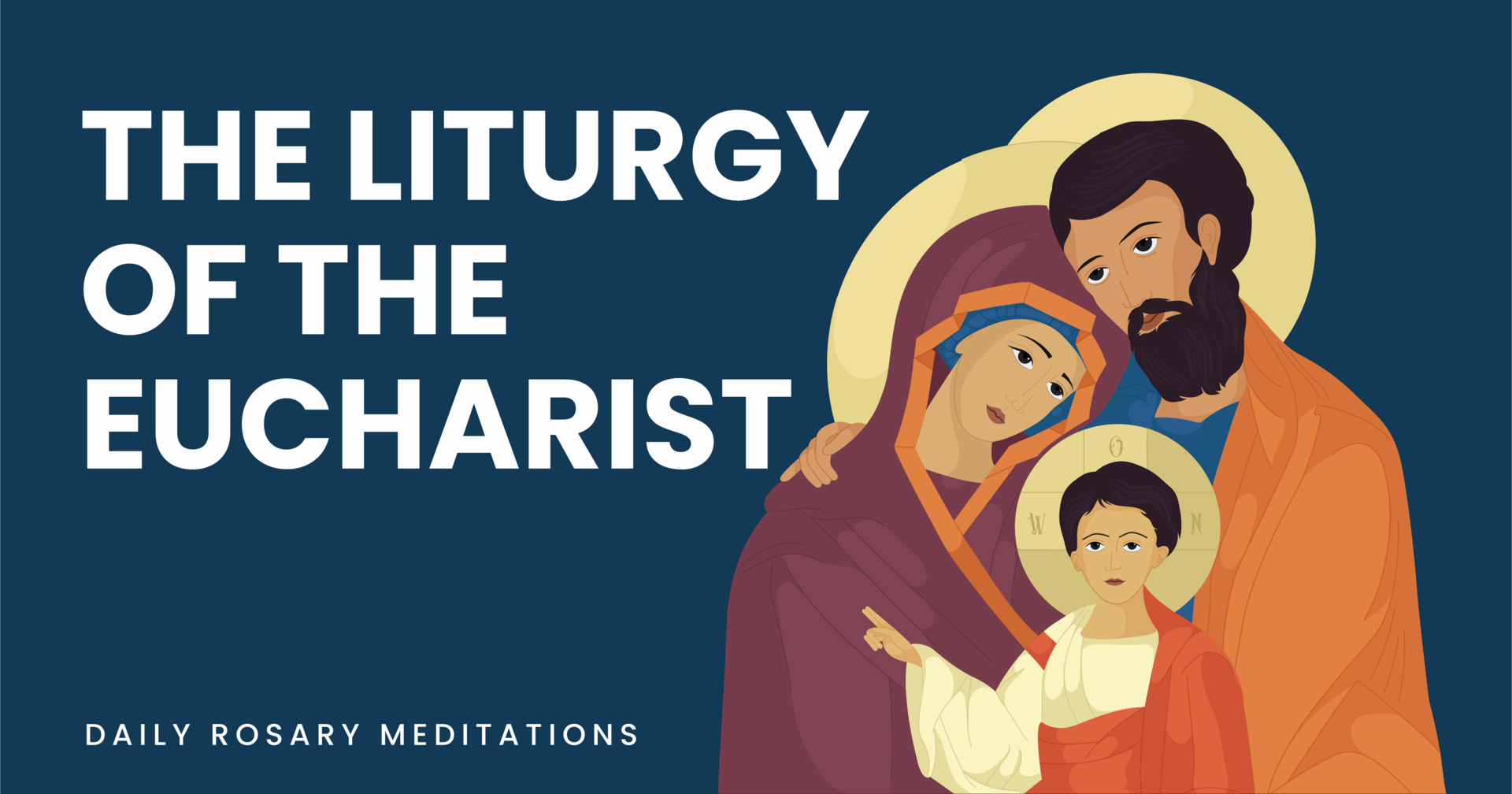 The Liturgy of the Eucharist