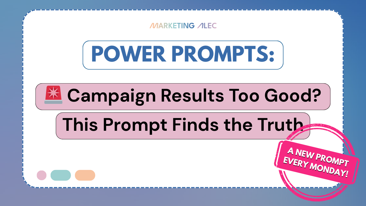 🚨 Campaign Results Too Good? This Prompt Finds the Truth