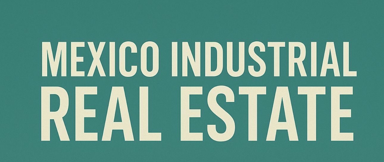 October 10, 2025 MexicoCRE - MexicoFDI - Newsletter Edition