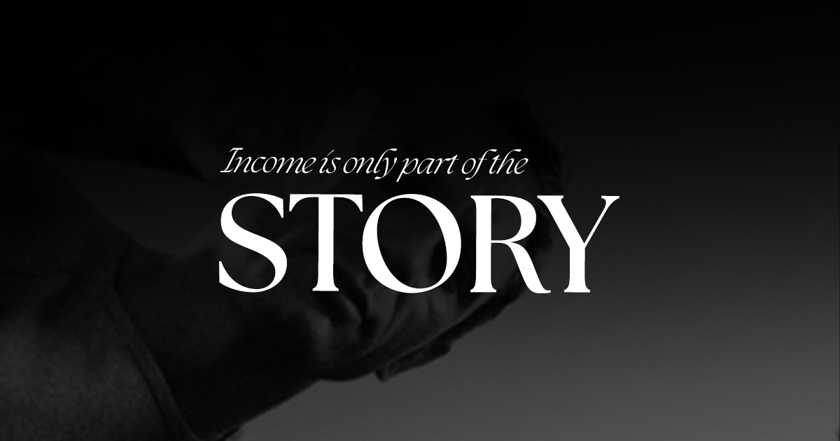 Income is only part of the story