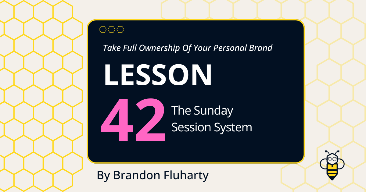 The Sunday Session System: Go From Content Anxiety To Content Abundance