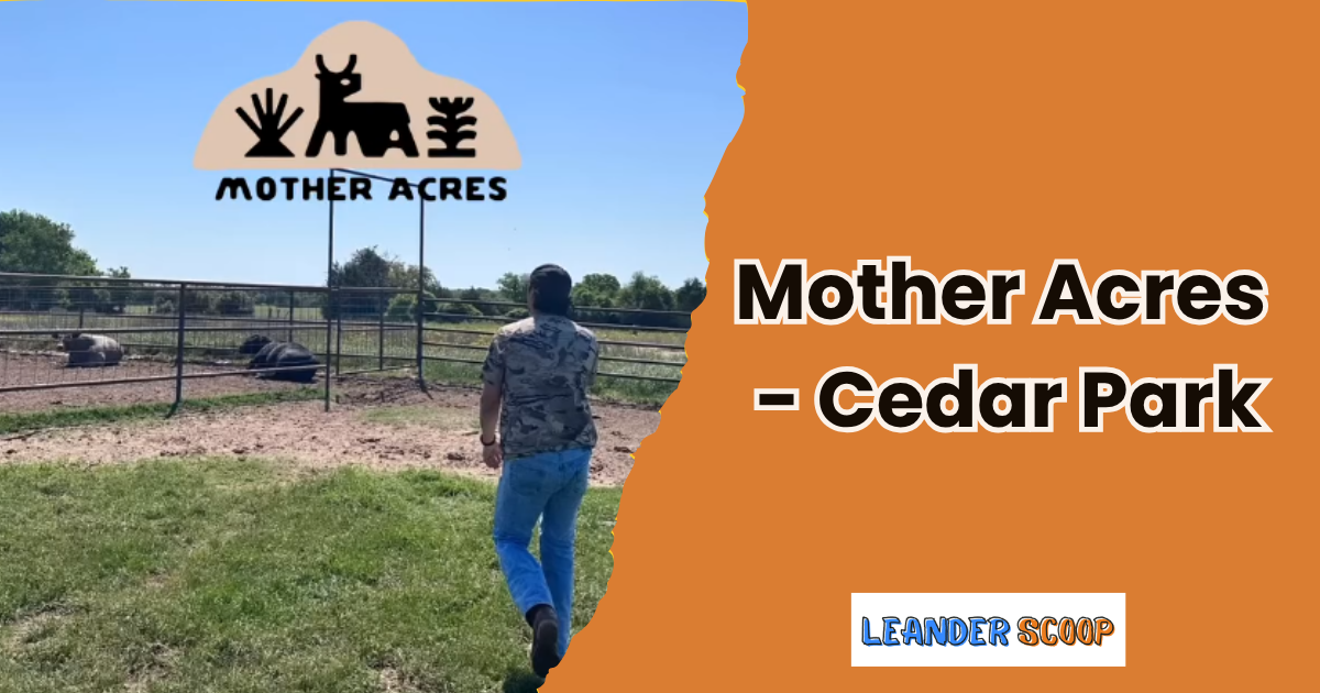 Mother Acres in Cedar Park: fresh from the farm