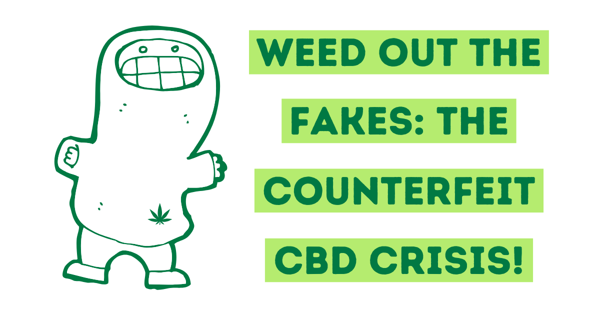 Weed Out The Fakes: