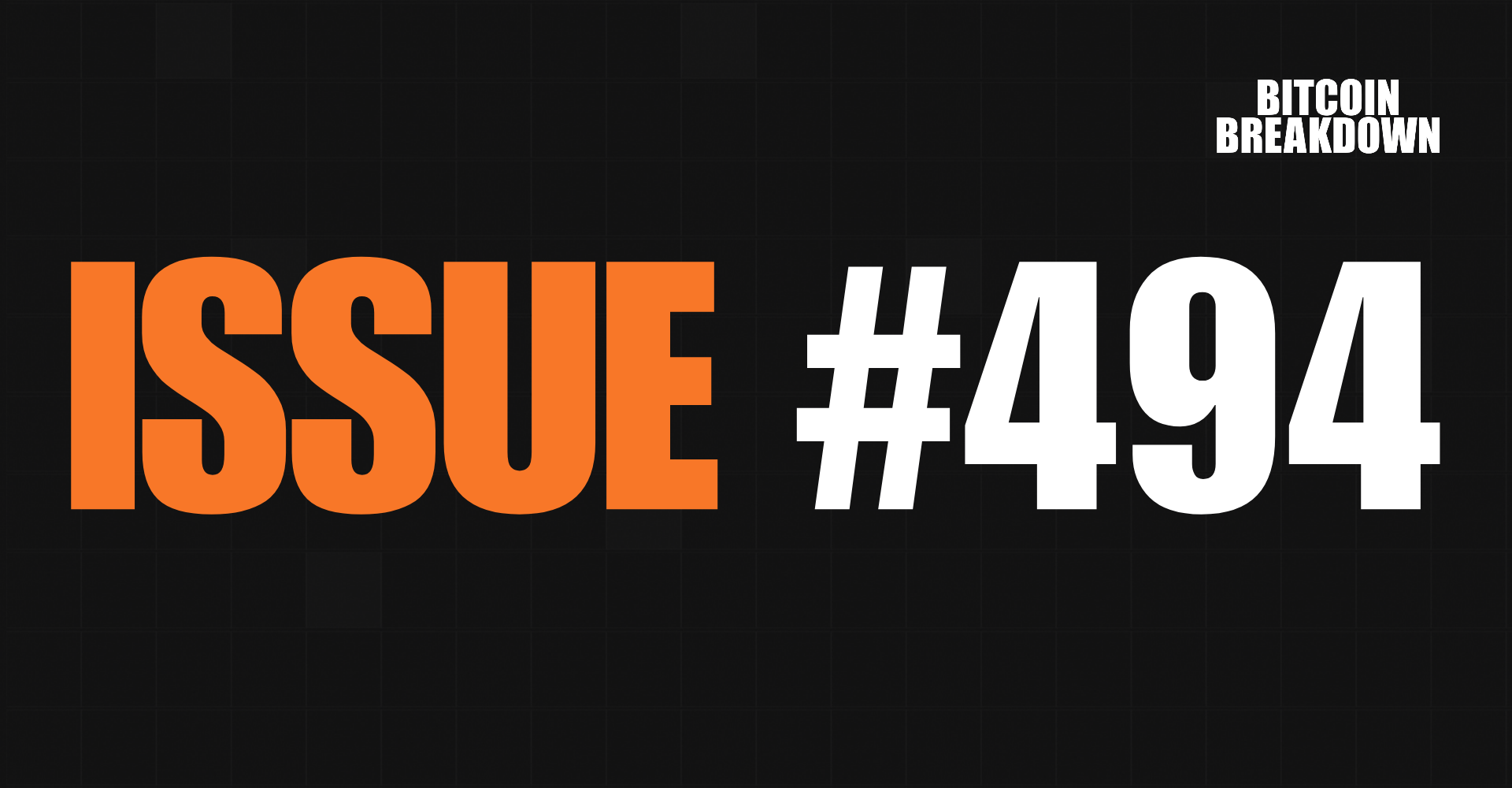 Your Weekly Bitcoin Breakdown Compilation 📬