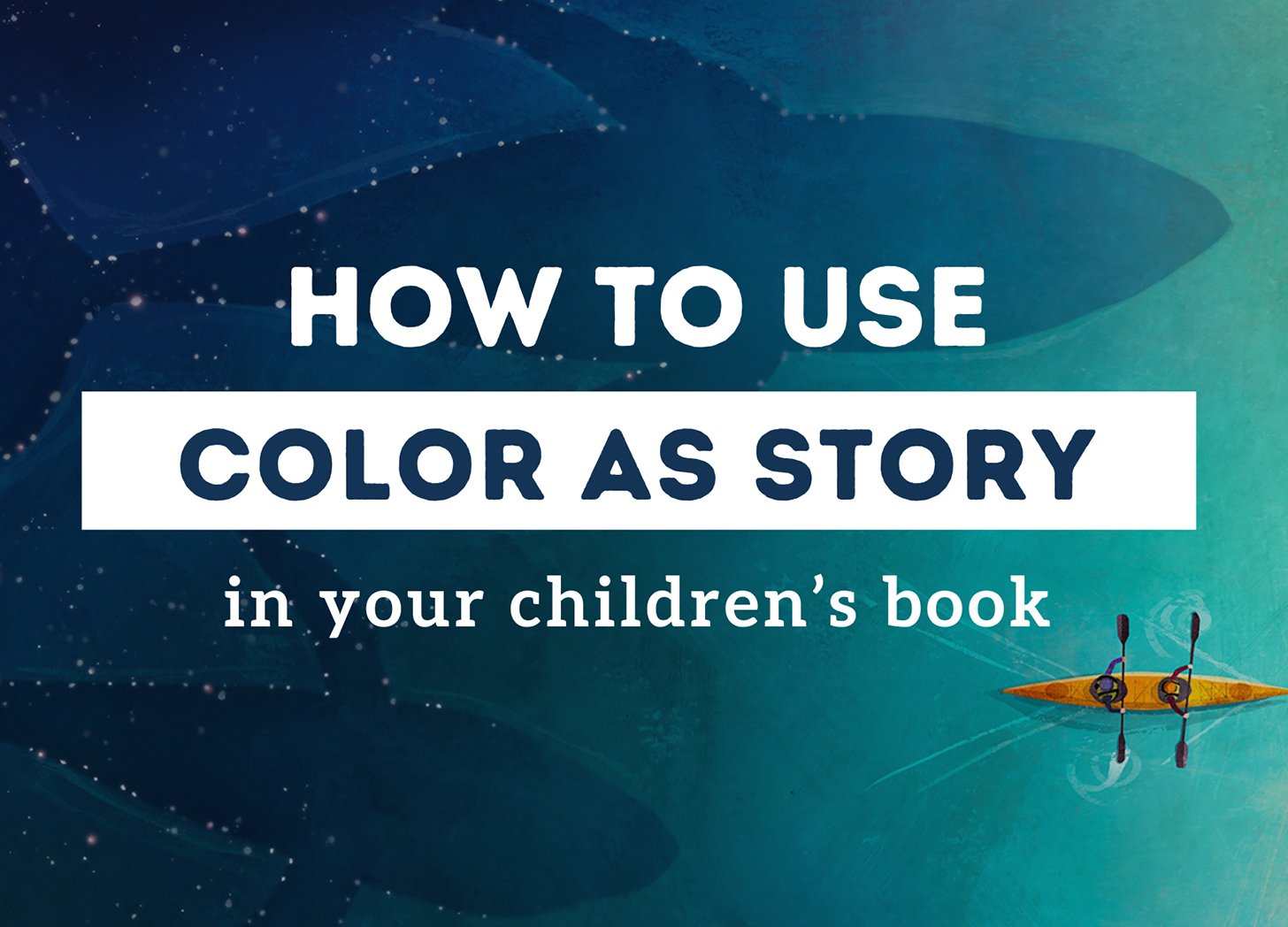 How to Use Color as Story in Children's Book Illustrations