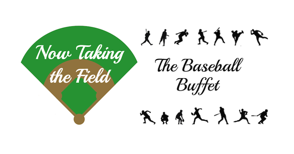 Now Taking the Field, and The Baseball Buffet logo