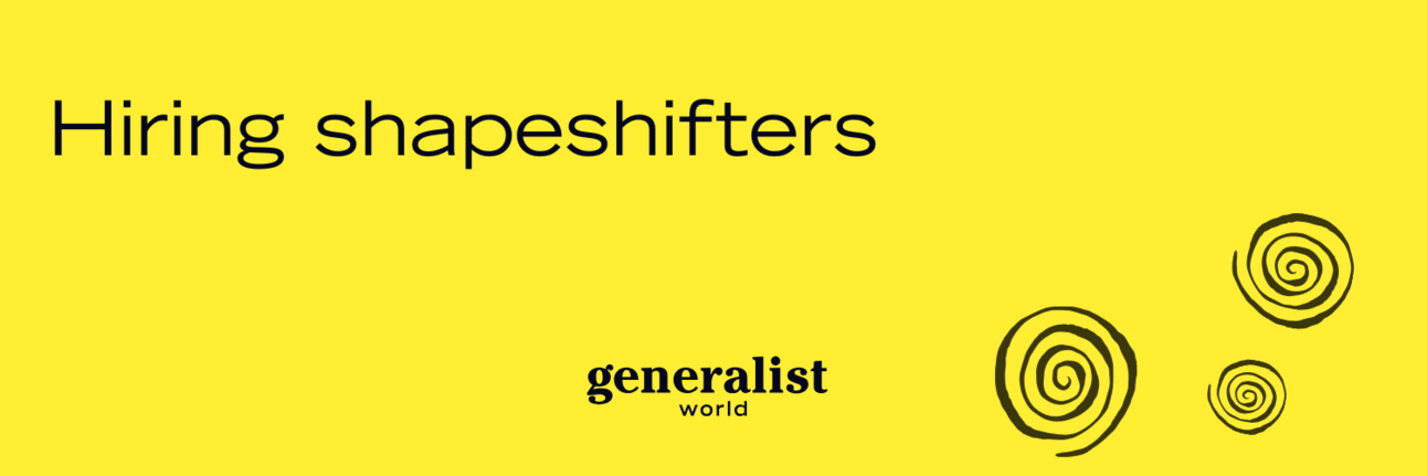 Hiring shapeshifters