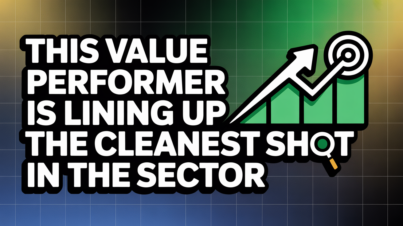 This Value Performer Is Lining Up the Cleanest Shot in the Sector