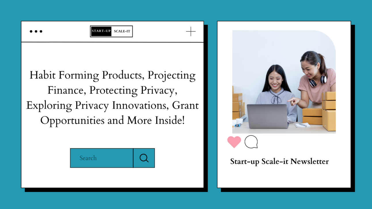 Forming Habits, Projecting Finance, and Protecting Privacy