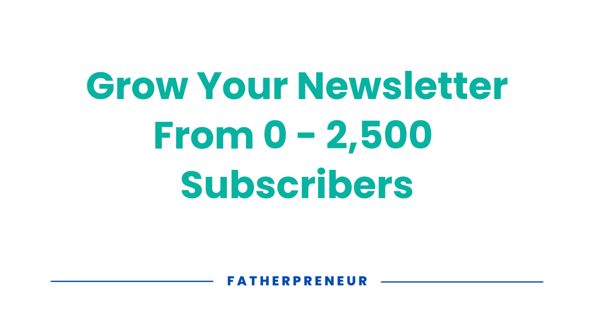 Getting Your First 2,500 Subscribers